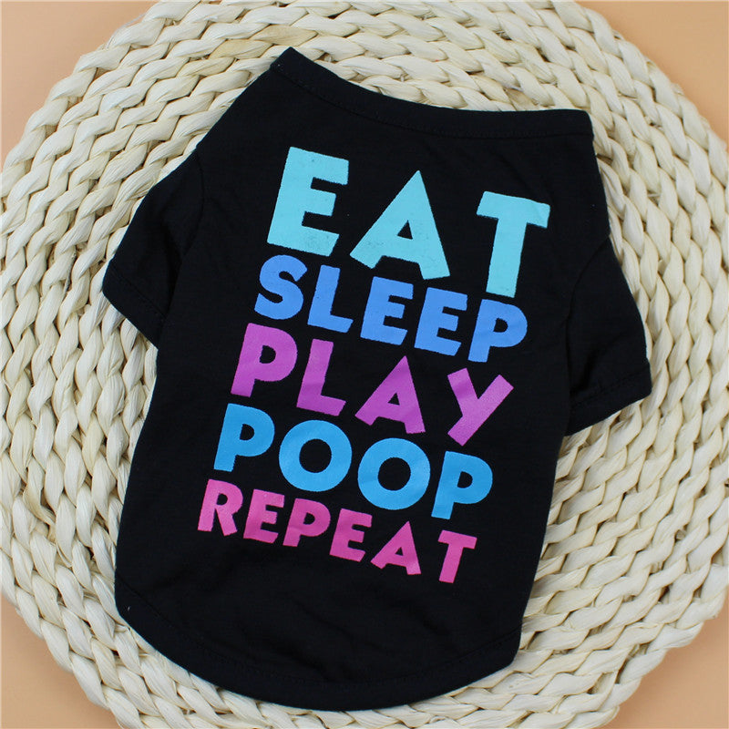 "Eat, sleep, play, poop, repeat" dog T-shirt