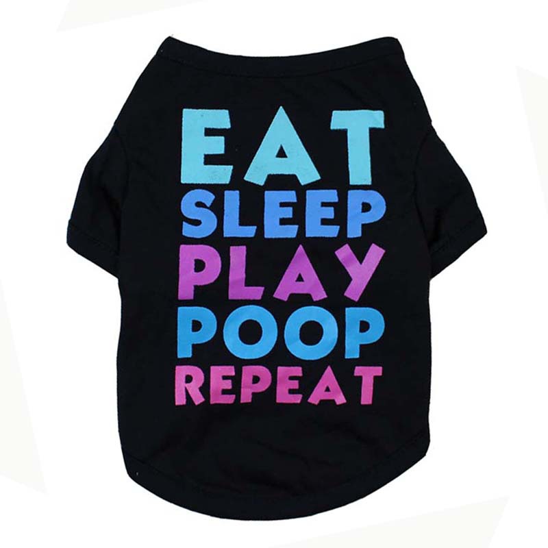 "Eat, sleep, play, poop, repeat" dog T-shirt